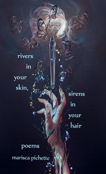 Rivers in Your Skin, Sirens in Your Hair