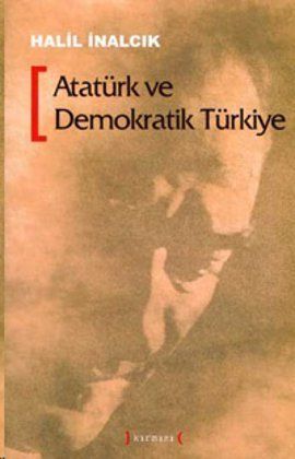 Atatürk ve demokratik Türkiye