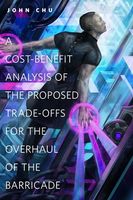 Cost-Benefit Analysis of the Proposed Trade-Offs for the Overhaul of the Barricade