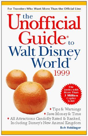 The Unofficial Guide to Walt Disney World, 1999