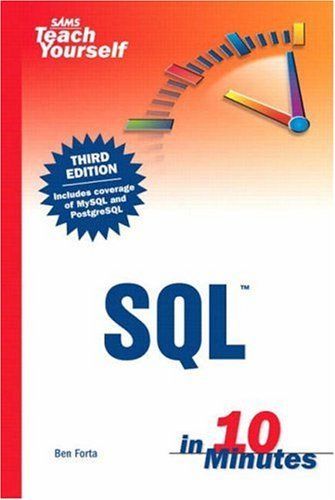 Sams Teach Yourself SQL in 10 Minutes