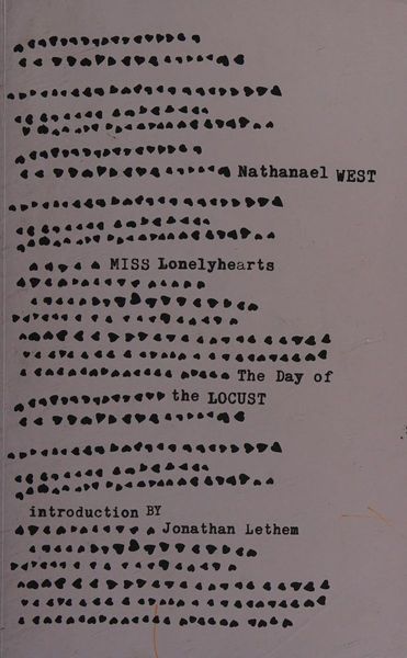 Miss Lonelyhearts and The Day of the Locust