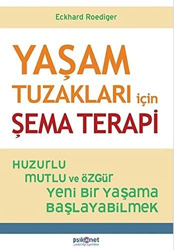Yasam Tuzaklari icin Sema Terapi
