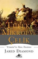 Tüfek, Mikrop ve Celik