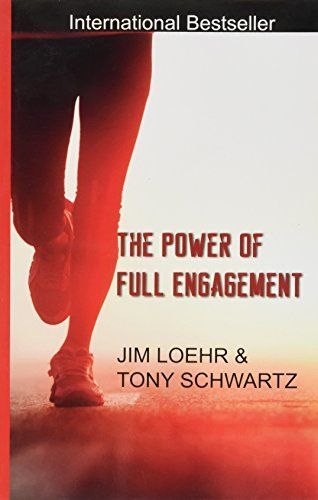 The Power of Full Engagement