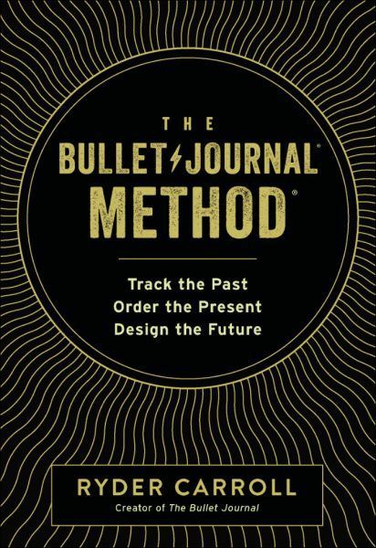 The Bullet Journal Method