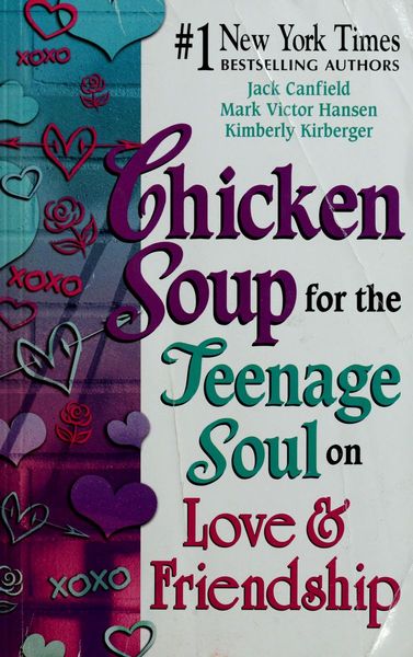 Chicken Soup for the Teenage Soul on Love & Friendship