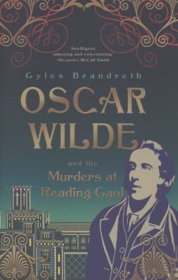 Oscar Wilde and the Murders at Reading Gaol
