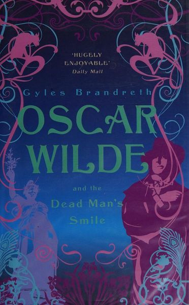 Oscar Wilde and the Dead Man's Smile