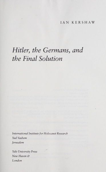 Hitler, the Germans, and the Final Solution