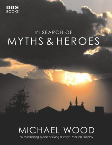 In Search of Myths & Heroes