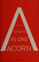 A Thousand Forests in One Acorn