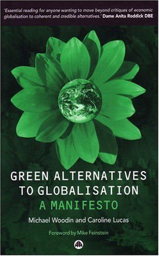 Green Alternatives to Globalization