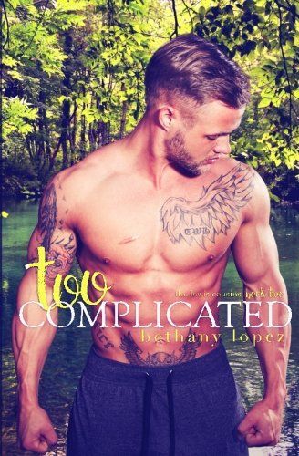 Too Complicated: The Lewis Cousins, Book 2