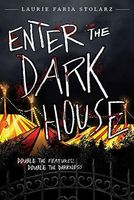 Enter the Dark House