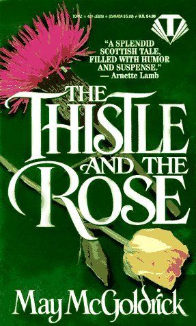 The Thistle and the Rose