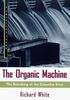 The Organic Machine