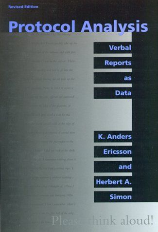 Protocol Analysis: 4. Generalizations About Cognitive Processes. 4.5. Direct Assessment of General Processes. 4.6. Verbal Reports and Theories