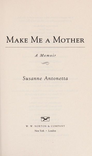 Make Me a Mother: A Memoir