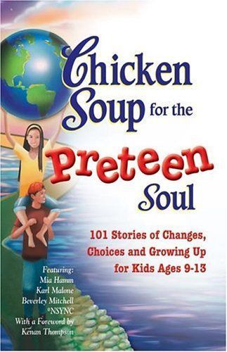 Chicken Soup for the Preteen Soul