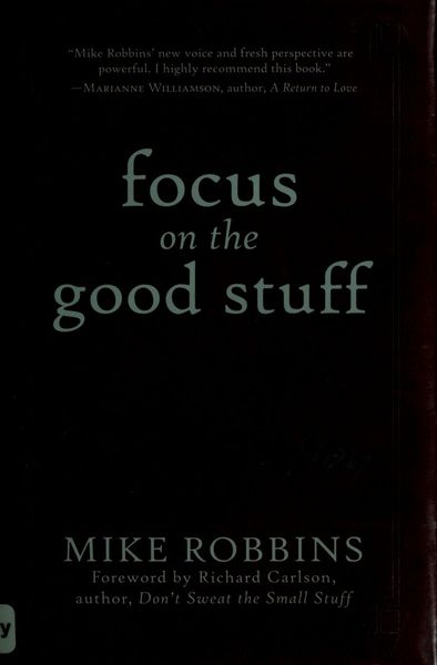 Focus on the Good Stuff