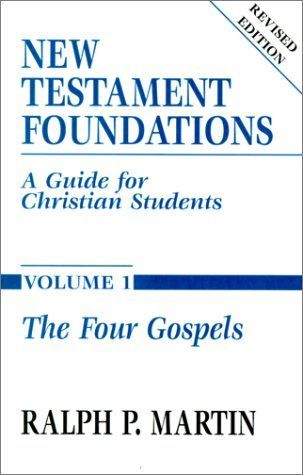 New Testament Foundations, Vol. 1