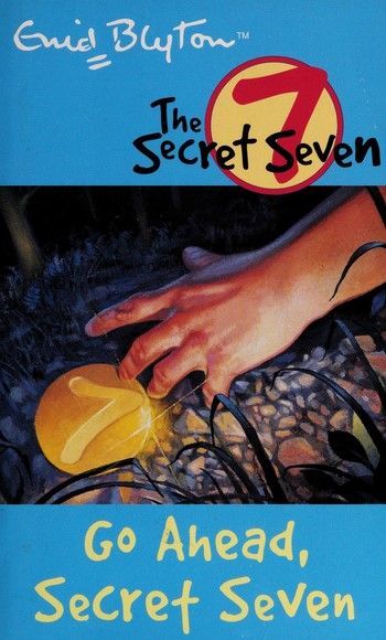 Secret Seven: 05: Go Ahead, Secret Seven