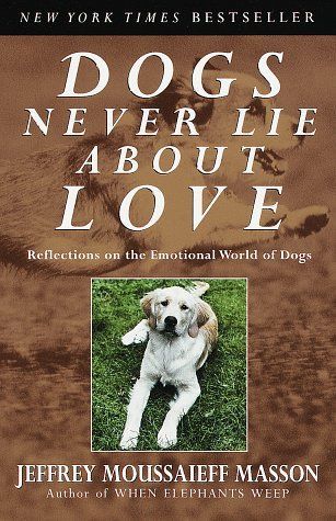 Dogs Never Lie about Love