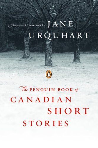 The Penguin Book of Canadian Short Stories