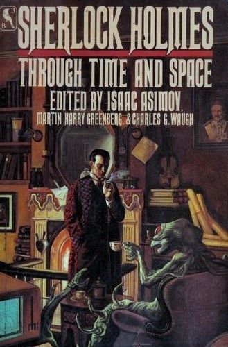 Sherlock Holmes Through Time and Space