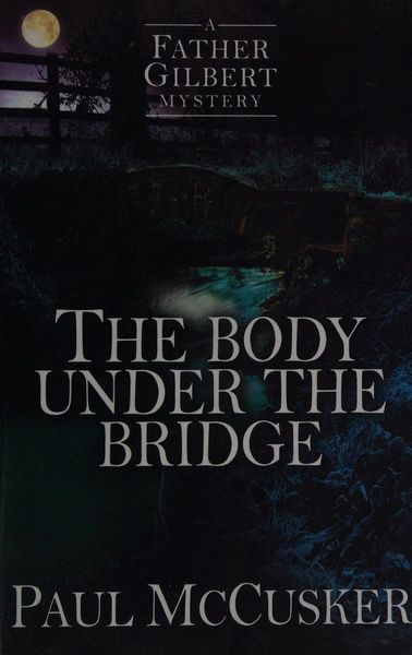 The Body Under the Bridge