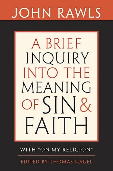 A Brief Inquiry Into the Meaning of Sin and Faith