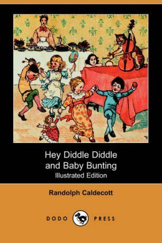 Hey Diddle Diddle and Baby Bunting