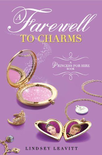 A Farewell to Charms (A Princess for Hire Book)