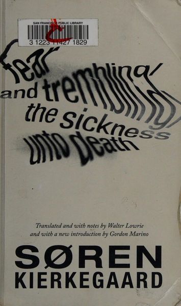 Fear and Trembling and the Sickness Unto Death
