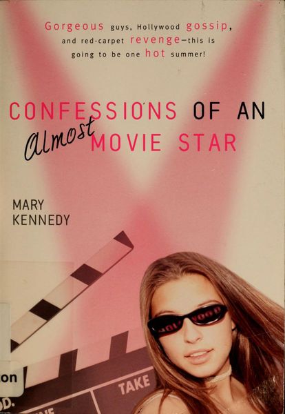 Confessions of an Almost Movie Star