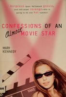 Confessions of an Almost Movie Star