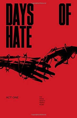 Days of Hate (Act One)