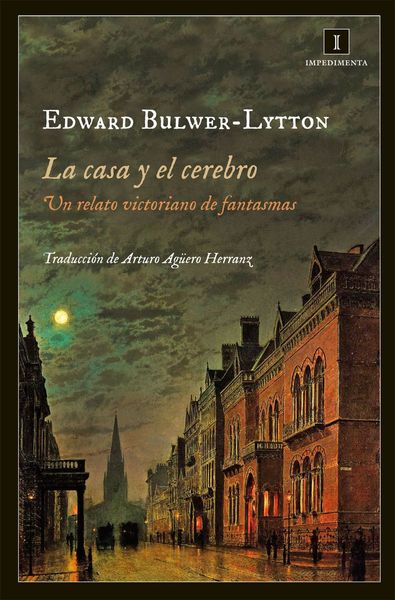 La casa y el cerebro : un relato victoriano de fantasmas