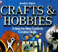 Reader's Digest Crafts & Hobbies