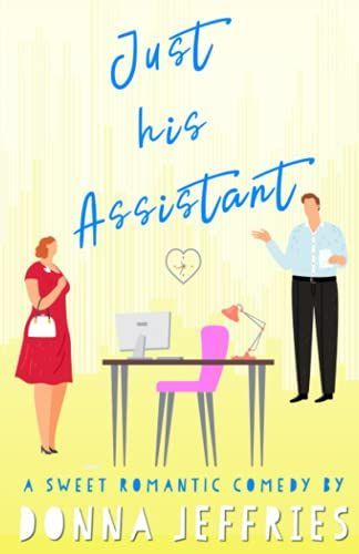 Just His Assistant