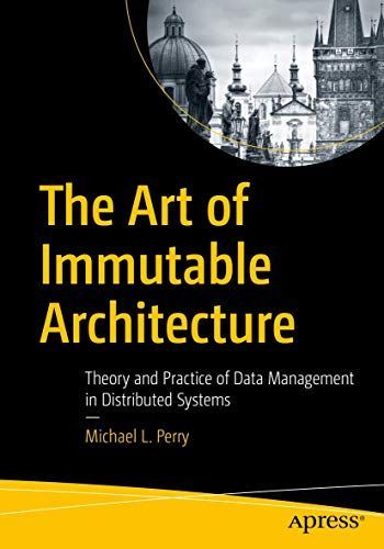 The Art of Immutable Architecture