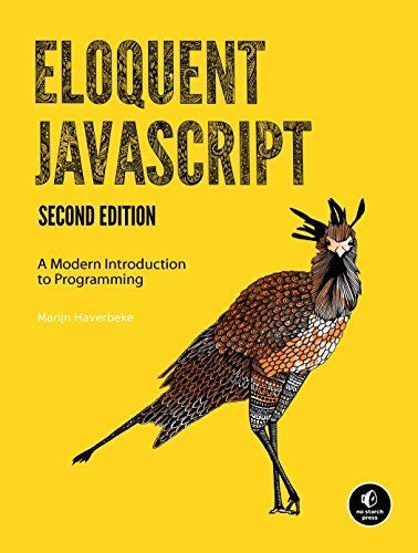 Eloquent JavaScript, 2nd Ed. by Marijn Haverbeke