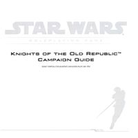 Knights of the Old Republic Campaign Guide