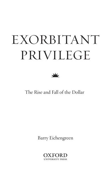 Exorbitant Privilege