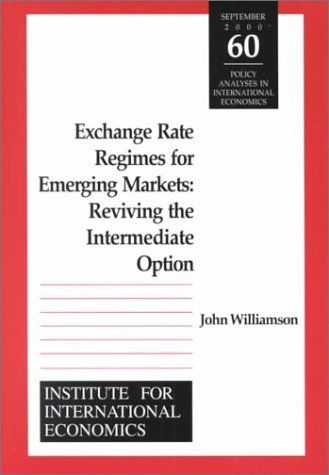 Exchange Rate Regimes for Emerging Markets