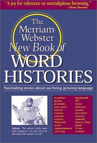 The Merriam-Webster New Book of Word Histories