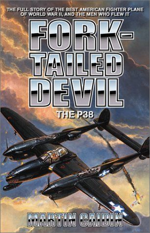 Fork-Tailed Devil: The P-38