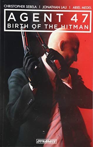 Agent 47 Vol. 1: Birth of the Hitman