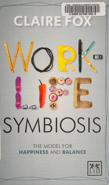 Work/Life Symbiosis